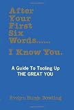 After Your First Six Words... I Know You