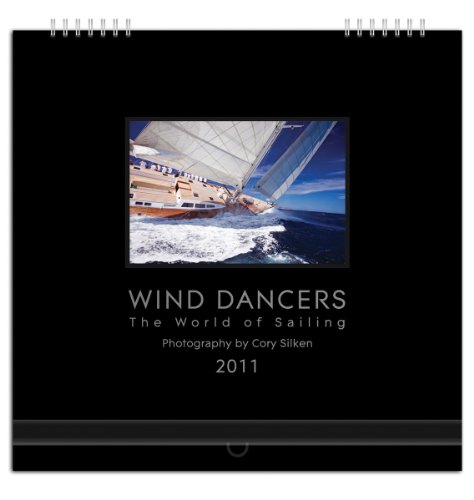Wind Dancers Sailing 2011 Calendar #51031