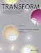 TransForm: Zur Revitalisierung von Immobilien - The Revitalization of Buildings - KSP Engel und Zimmermann