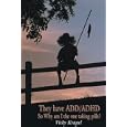 They have ADD ADHD: So Why Am I the One Taking Pills? by Vicky Kragel