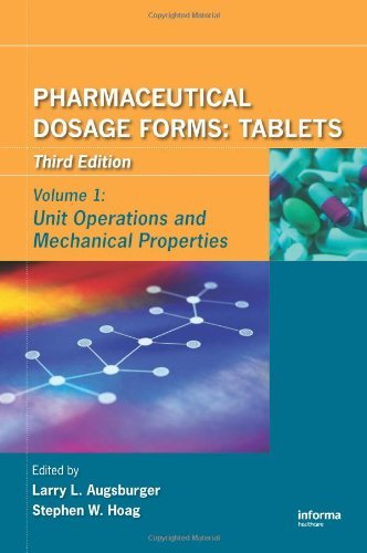 Pharmaceutical Dosage Forms - Tablets: Unit Operations and Mechanical Properties: 1 (Pharmaceutical Dosage Forms-Tablets) On Sale