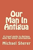 Our Man In Antigua: Second Edition