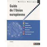 Guide de l'Union europ�ennepar Jos� Echkenazi