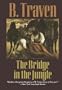 The Bridge in the Jungle (Jungle Novels)