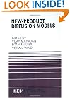 New-Product Diffusion Models (International Series in Quantitative Marketing)