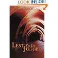 Lest Ye Be Judged