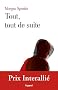 Tout, tout de suite - Prix Interalli� 2011