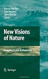 New Visions of Nature: Complexity and Authenticity