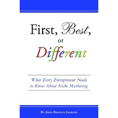 First, Best, or Different: What Every Entrepreneur Needs to Know About Niche Marketing