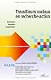 Travailleurs sociaux en recherche-action : Education, insertion, coop�ration
