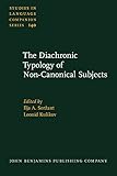 The diachronic typology of non-canonical subjects
