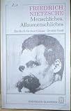 Menschliches, Allzumenschliches II - Ein Buch f&uuml;r freie Geister. - Friedrich Nietzsche