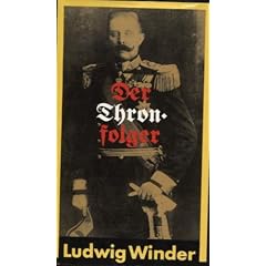 Der Thronfolger. Ein Franz-Ferdinand-Roman
