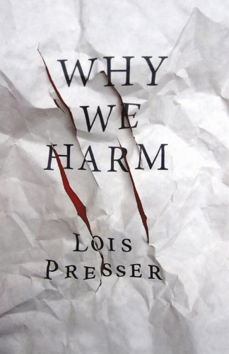 Why We Harm (Critical Issues in Crime and Society)