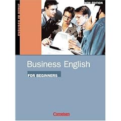 Business English for Beginners - Bisherige Ausgabe: Business English for Beginners, New Edition, Course book: Englisch im Beruf