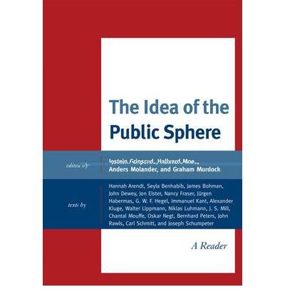 [(The Idea of the Public Sphere: A Reader)] [Author: Jostein Gripsrud] published on (November, 2010)