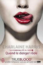 La communauté du Sud, Tome 1 : Quand le danger rôde