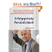 Erfolgsprinzip Pers�nlichkeit: Selbstmanagement mit Psychosynergetik - Probleme meistern, die Zukunft gestalten - Eigene Potenziale entwickeln und aussch�pfen