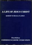 A life of Jesus Christ