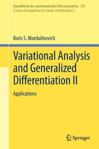 Variational Analysis and Generalized Differentiation II: Applications (Grundlehren der mathematischen Wissenschaften) (v. 2)