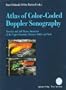 Atlas of Color Coded Doppler Sonography: Vascular and Soft Tissue Structures of the Upper Extremity, Thoracic Outlet and Neck/With Paper Supplement I