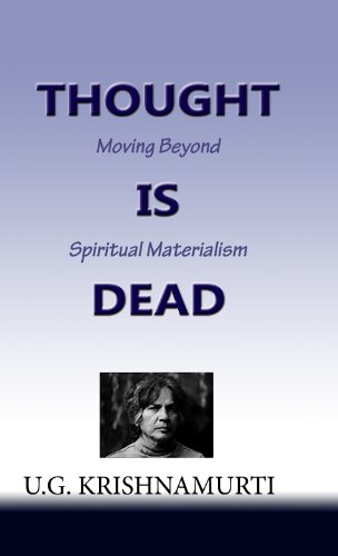 Thought Is Dead: Moving Beyond Spiritual Materialism