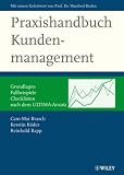Produkt-Bild: Praxishandbuch Kundenmanagement: Grundlagen, Fallbeispiele, Checklisten - nach dem ULTIMA-Ansatz