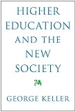 Higher Education and the New Society
