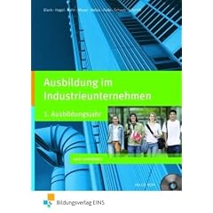 Ausbildung im Industrieunternehmen, 1. Ausbildungsjahr, m. CD-ROM (Lehr-/Fachbuch)