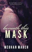 Beneath This Mask (Volume 1) Beneath This Mask (Volume 1)