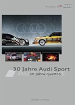 30 Jahre Audi Sport - 30 Jahre quattro