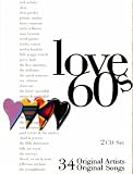  -  Love 60s (2 CD Set) 34 Original Artists - 34 Original Songs