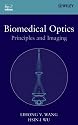 Biomedical Optics: Principles and Imaging