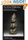 The African Imagination: Literature in Africa and the Black Diaspora