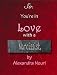 So. You're in Love With a Narcissist. (Set Me Free Series)