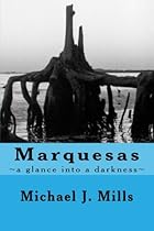 Marquesas: a glance into a darkness (Beyond the River's Edge Tybee Island) (Volume 2) Marquesas: a glance into a darkness (Beyond the River's Edge Tybee Island) (Volume 2)