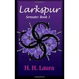 Larkspur-SensateBook1:Book1ofTheSensateTrilogy