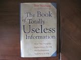 The Book of Totally Useless Information