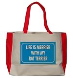 LIFE IS MERRIER WITH MY RAT TERRIER Large BELLA TOTEBAG w/ pockets (Choice of Colors)