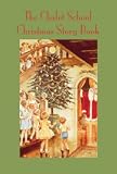 The Chalet School Christmas Story Book (Chalet School)
