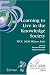Learning to Live in the Knowledge Society: IFIP 20th World Computer Congress, IFIP TC...