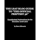 The LSAT Blog Guide To "The Official PrepTest 56": Unauthorized Explanations for the December 2008 LSAT