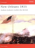 New Orleans 1815: Andrew Jackson Crushes the British (Campaign)