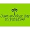 Just Another Day in Paradise Beach Towel - Lime