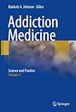 Addiction medicine : science and practice