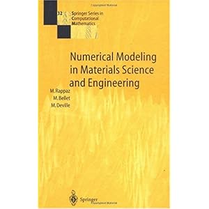 【クリックで詳細表示】Numerical Modeling in Materials Science and Engineering (Springer Series in Computational Mathematics) [ハードカバー]