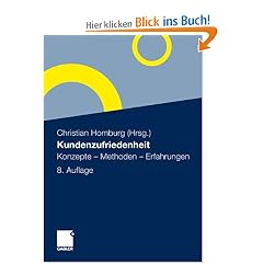 Kundenzufriedenheit: Konzepte - Methoden - Erfahrungen