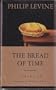The Bread of Time: Toward an Autobiography