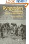 Kyrgyzstan: Central Asia's Island of Democracy? (Postcommunist States and Nations)