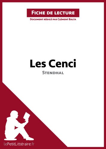 Les Cenci de Stendhal (Fiche de lecture): Résumé complet et analyse détaillée de l'oeuvre (French Edition)